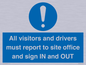 MV12835: All visitors and drivers must report to site office and sign IN and OUT