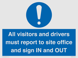 MV12835: All visitors and drivers must report to site office and sign IN and OUT