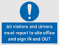 MV12835: All visitors and drivers must report to site office and sign IN and OUT