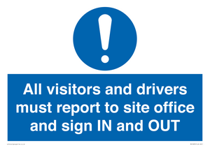 MV12835: All visitors and drivers must report to site office and sign IN and OUT