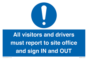 MV12835: All visitors and drivers must report to site office and sign IN and OUT