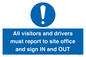 MV12835: All visitors and drivers must report to site office and sign IN and OUT