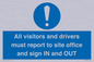 MV12835: All visitors and drivers must report to site office and sign IN and OUT