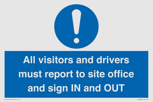 MV12835: All visitors and drivers must report to site office and sign IN and OUT