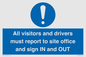 MV12835: All visitors and drivers must report to site office and sign IN and OUT