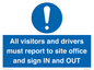 MV12835: All visitors and drivers must report to site office and sign IN and OUT