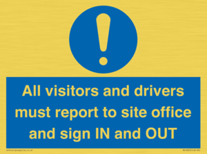 MV12835: All visitors and drivers must report to site office and sign IN and OUT