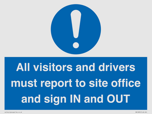 MV12835: All visitors and drivers must report to site office and sign IN and OUT