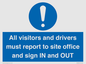 MV12835: All visitors and drivers must report to site office and sign IN and OUT
