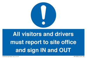 MV12835: All visitors and drivers must report to site office and sign IN and OUT