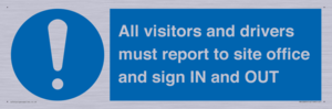 MV12835: All visitors and drivers must report to site office and sign IN and OUT