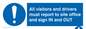 MV12835: All visitors and drivers must report to site office and sign IN and OUT