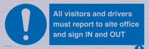 MV12835: All visitors and drivers must report to site office and sign IN and OUT