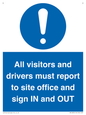 MV12835: All visitors and drivers must report to site office and sign IN and OUT