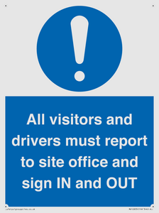 MV12835: All visitors and drivers must report to site office and sign IN and OUT