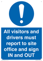 MV12835: All visitors and drivers must report to site office and sign IN and OUT
