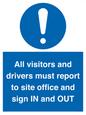 MV12835: All visitors and drivers must report to site office and sign IN and OUT