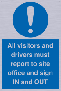 MV12835: All visitors and drivers must report to site office and sign IN and OUT