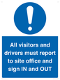 MV12835: All visitors and drivers must report to site office and sign IN and OUT