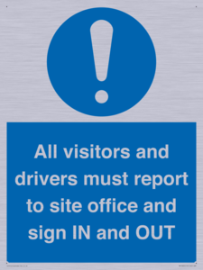 MV12835: All visitors and drivers must report to site office and sign IN and OUT