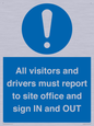 MV12835: All visitors and drivers must report to site office and sign IN and OUT