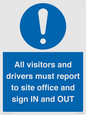 MV12835: All visitors and drivers must report to site office and sign IN and OUT