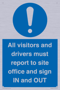 MV12835: All visitors and drivers must report to site office and sign IN and OUT