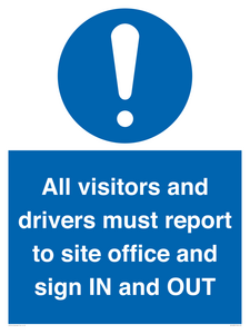 MV12835: All visitors and drivers must report to site office and sign IN and OUT