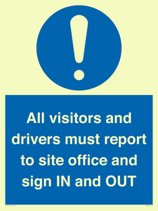 MV12835: All visitors and drivers must report to site office and sign IN and OUT