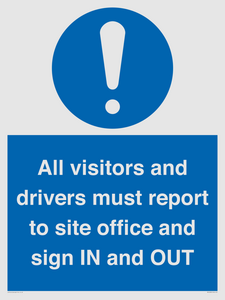 MV12835: All visitors and drivers must report to site office and sign IN and OUT