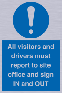 MV12835: All visitors and drivers must report to site office and sign IN and OUT