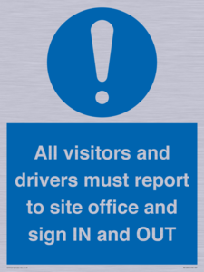 MV12835: All visitors and drivers must report to site office and sign IN and OUT