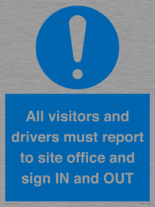 MV12835: All visitors and drivers must report to site office and sign IN and OUT