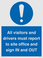 MV12835: All visitors and drivers must report to site office and sign IN and OUT