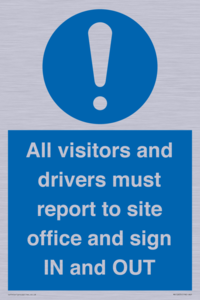 MV12835: All visitors and drivers must report to site office and sign IN and OUT