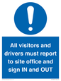 MV12835: All visitors and drivers must report to site office and sign IN and OUT