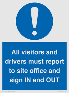 MV12835: All visitors and drivers must report to site office and sign IN and OUT