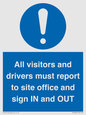 MV12835: All visitors and drivers must report to site office and sign IN and OUT