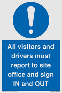 MV12835: All visitors and drivers must report to site office and sign IN and OUT