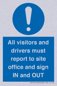 MV12835: All visitors and drivers must report to site office and sign IN and OUT