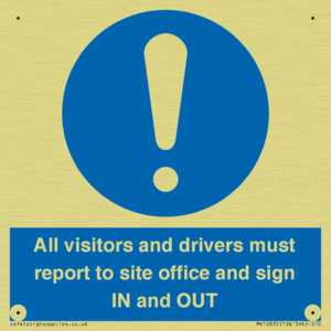 MV12835: All visitors and drivers must report to site office and sign IN and OUT