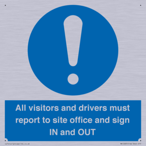 MV12835: All visitors and drivers must report to site office and sign IN and OUT