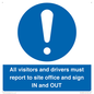 MV12835: All visitors and drivers must report to site office and sign IN and OUT