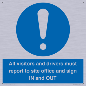 MV12835: All visitors and drivers must report to site office and sign IN and OUT