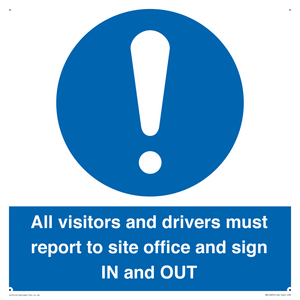 MV12835: All visitors and drivers must report to site office and sign IN and OUT