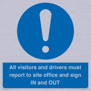 MV12835: All visitors and drivers must report to site office and sign IN and OUT