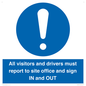 MV12835: All visitors and drivers must report to site office and sign IN and OUT