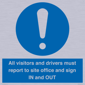 MV12835: All visitors and drivers must report to site office and sign IN and OUT