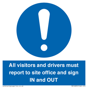 MV12835: All visitors and drivers must report to site office and sign IN and OUT