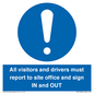 MV12835: All visitors and drivers must report to site office and sign IN and OUT